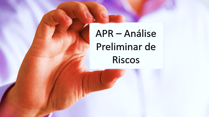 APR – Análise Preliminar de Riscos